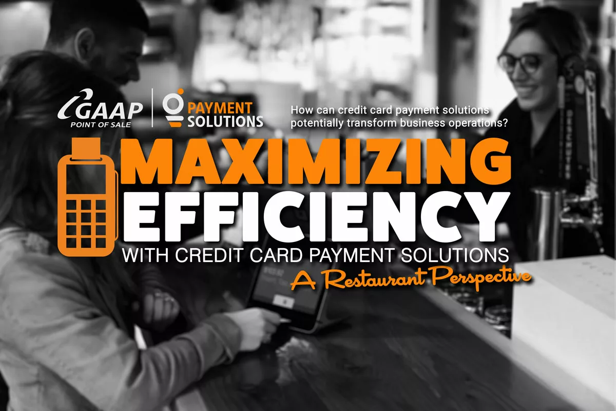 Boosting Restaurant Profits with Credit Card Solutions - GAAP Point-of-Sale